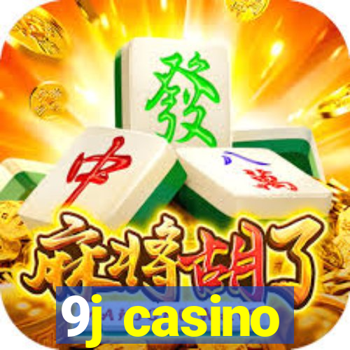 9j casino